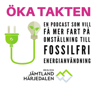 ÖKA TAKTEN - En podcast som vill få mer fart på omställningen till fossilfri energianvändning.